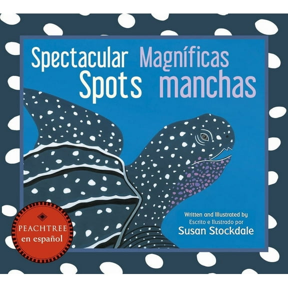 Spectacular Spots / Magnficas manchas (Board book)