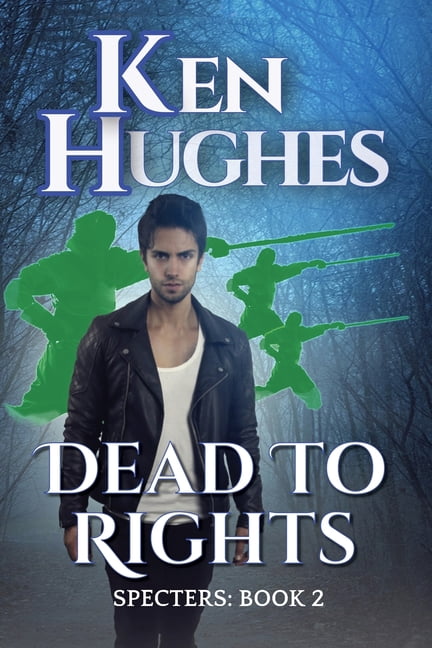 Specters Dead To Rights, Book 2, (Paperback)