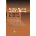 thumbnail image 1 of Spectral Analysis and Filter Theory in Applied Geophysics, (Paperback), 1 of 1