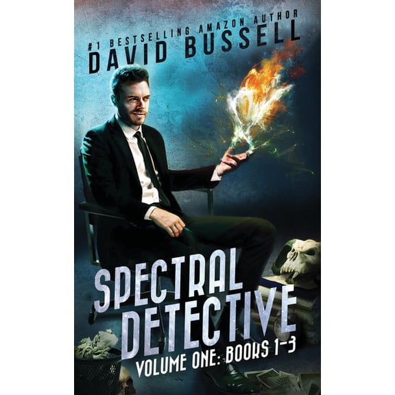 Spectral Detective: Collected Volume: Spectral Detective: A Three-Book Collection: An Uncanny Kingdom Urban Fantasy (Paperback)