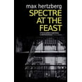 thumbnail image 1 of Pre-Owned Spectre At The Feast: 3 (East Berlin Series) Paperback, 1 of 1