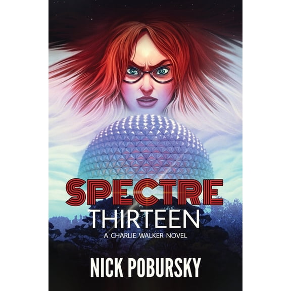 Spectre Thirteen: A Charlie Walker Novel, (Paperback)