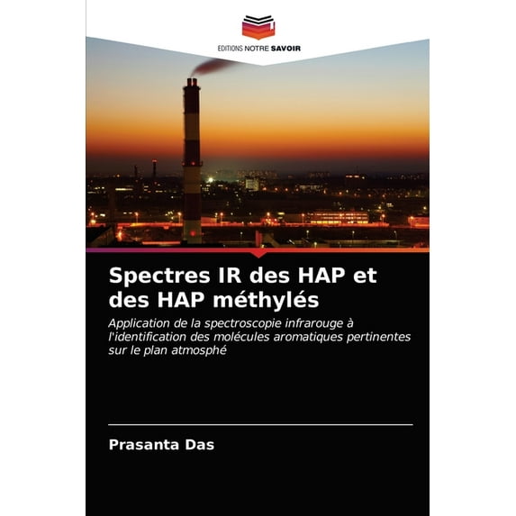 Spectres IR des HAP et des HAP méthylés (Paperback)