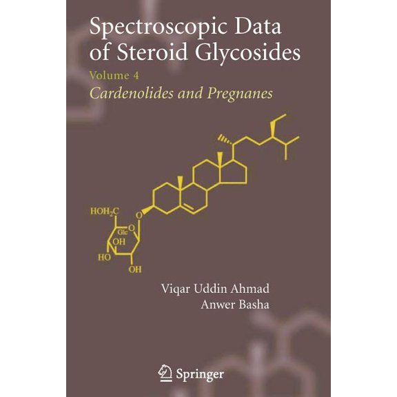 Spectroscopic Data of Steroid Glycosides: Volume 4, (Paperback)