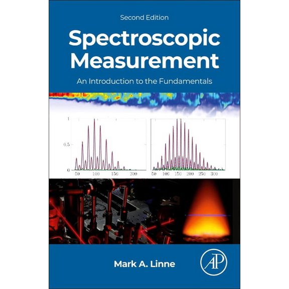 Spectroscopic Measurement: An Introduction to the Fundamentals, (Paperback)