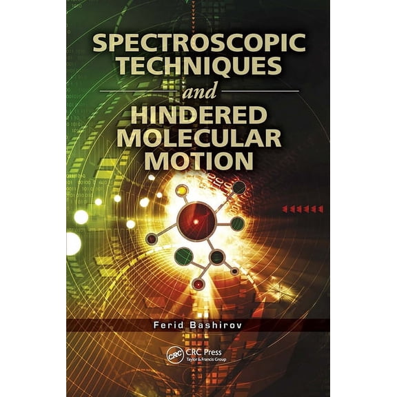 Spectroscopic Techniques and Hindered Molecular Motion, (Hardcover)