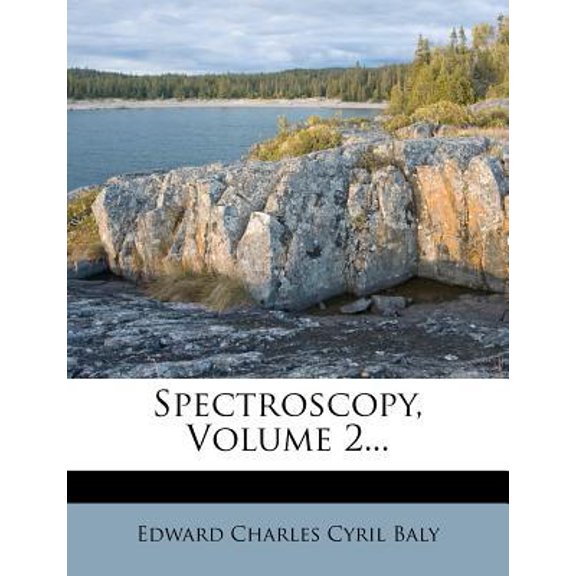 Spectroscopy, Volume 2... Paperback