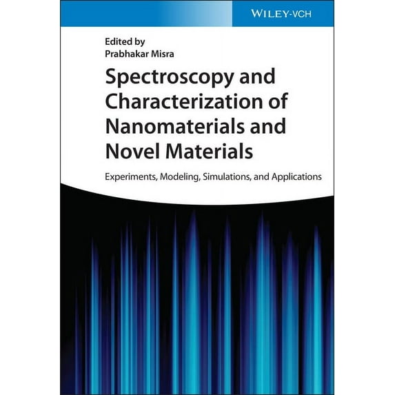 Spectroscopy and Characterization of Nanomaterials and Novel Materials, (Hardcover)