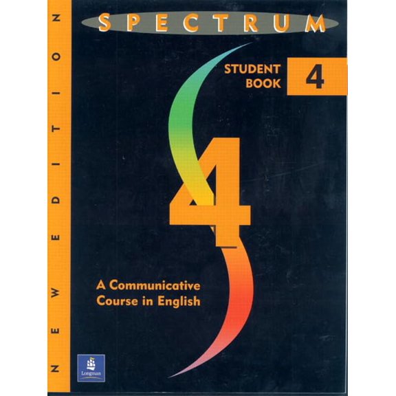 Pre-Owned Spectrum 4: A Communicative Course in English, Level 4 (Paperback) 013830159X 9780138301590