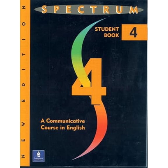 Pre-Owned Spectrum 4: A Communicative Course in English, Level 4 (Paperback) 013830159X 9780138301590