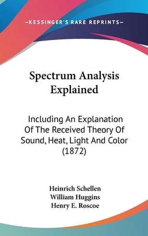 Spectrum Analysis Explained Including An Explanation Of The Received