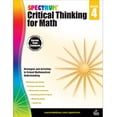 thumbnail image 1 of Pre-Owned Spectrum Critical Thinking for Math, Grade 4: Volume 46 (Paperback) 1483835510 9781483835518, 1 of 1