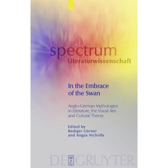 Spectrum Literaturwissenschaft / Spectru In the Embrace of the Swan, Book 18, (Hardcover)