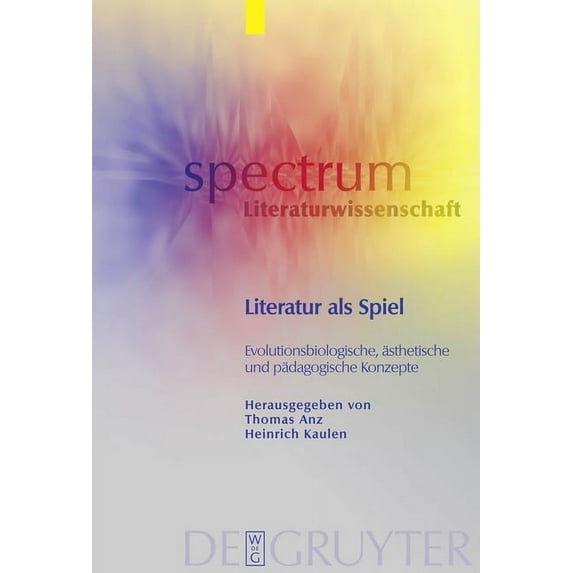 Spectrum Literaturwissenschaft / Spectru Literatur als Spiel, Book 22, (Hardcover)