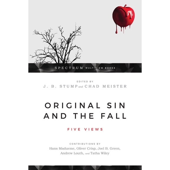 Spectrum Multiview Book Original Sin and the Fall: Five Views, (Paperback)