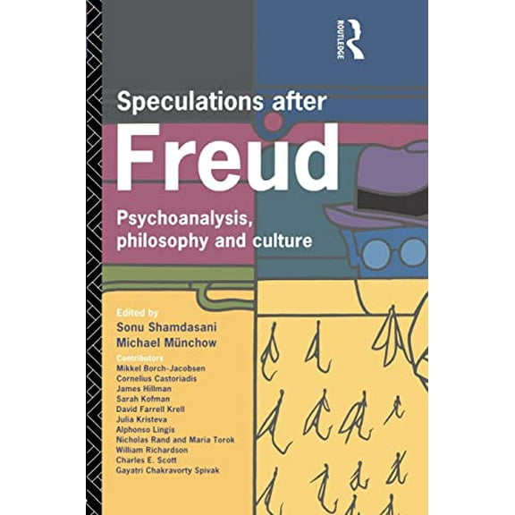 Pre-Owned Speculations After Freud: Psychoanalysis, Philosophy and Culture (Paperback) 0415076560 9780415076562