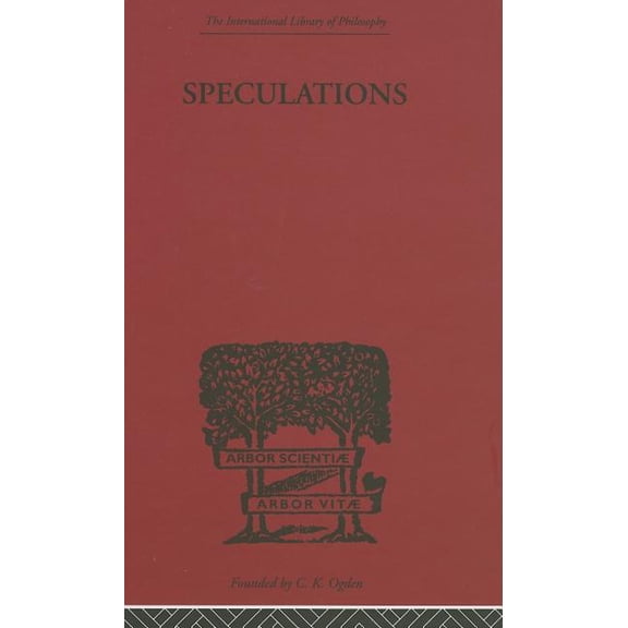 International Library of Philosophy Speculations: Essays on Humanism and the Philosophy of Art, (Hardcover)
