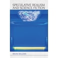thumbnail image 1 of Speculative Realism Speculative Realism and Science Fiction, (Hardcover), 1 of 1