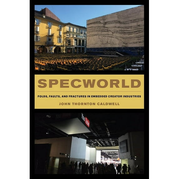 Specworld: Folds, Faults, and Fractures in Embedded Creator Industries, (Hardcover)