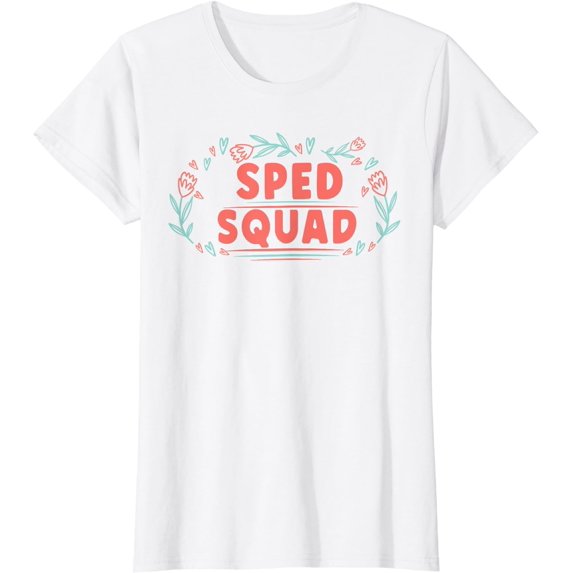 Sped Squad Special Education for Teacher Ed Crew Floral T-Shirt