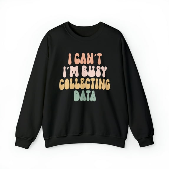 Sped Teacher Data Analyst Behavior Analyst Sweatshirt, Gifts, Crewneck