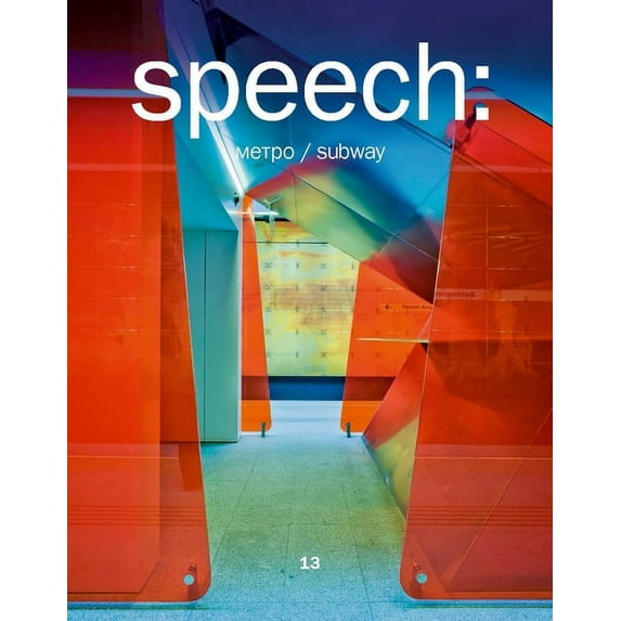 Speech: Architekturmagazin: Speech: 13, Metro Subway (Hardcover)