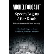 Speech Begins After Death In Conversation with Claude Bonnefoy, Paperback