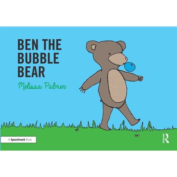 Speech Bubbles 1 Ben the Bubble Bear: Targeting the B Sound, (Paperback)