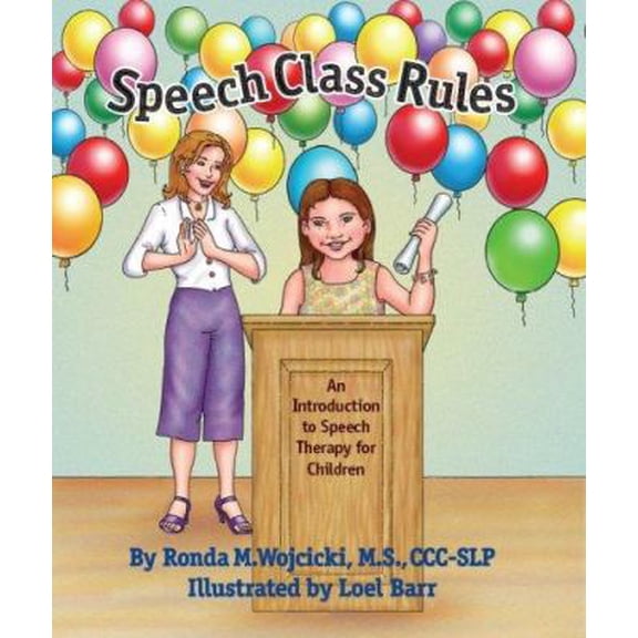 Pre-Owned Speech Class Rules - An Introduction to Speech Therapy for Children (Hardcover) 0979410207 9780979410208
