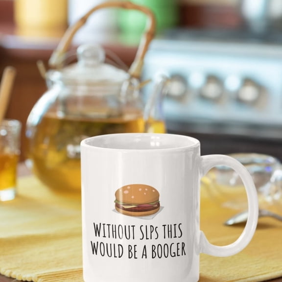 Speech Language Pathologist Gift - Funnpeech Therapist Mug - P Coffee Mug - This Would Be a Booger.