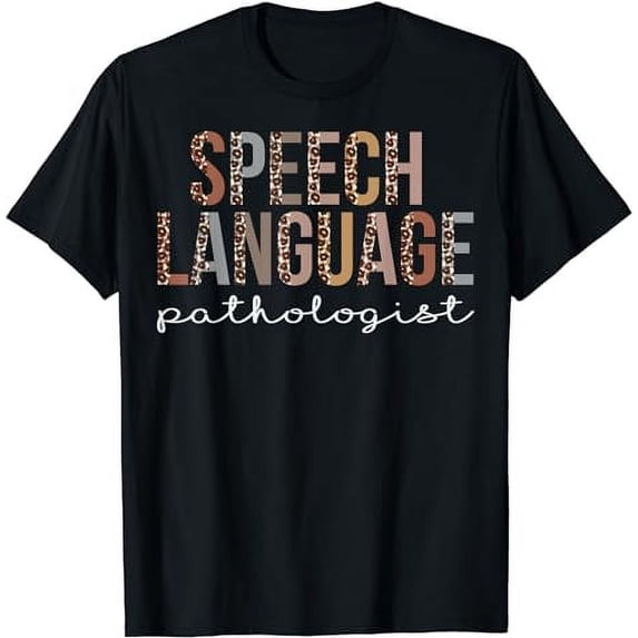 Speech Language Pathologist Leopard Appreciation For Work T-Shirt