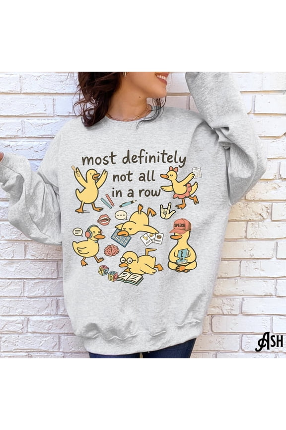 Speech Language Pathologist Sweatshirt, Speech Therapy Sweater, Slp, Slpa, Ducks Not In A Row, Speech Pathology Fleece, Ous, TSHIRT All Size S-5XL