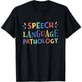 thumbnail image 1 of Speech Language Pathology, Language Pathologist Therapy T-Shirt, 1 of 4