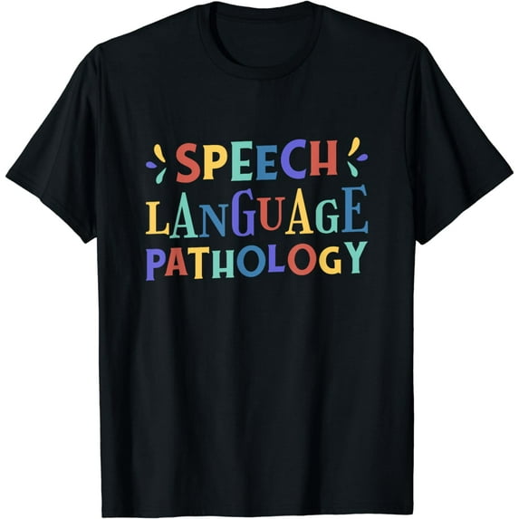 Speech Language Pathology, Language Pathologist Therapy T-Shirt