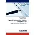 thumbnail image 1 of Speech Recognition System Using MATLAB (Paperback), 1 of 1