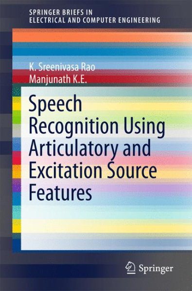 Pre-Owned Speech Recognition Using Articulatory and Excitation Source ...