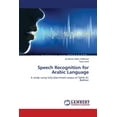 thumbnail image 1 of Speech Recognition for Arabic Language (Paperback), 1 of 1