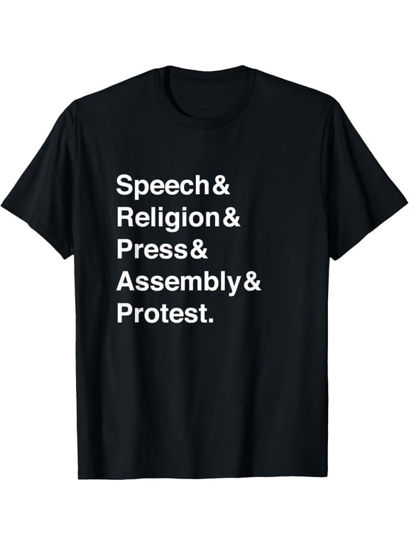Speech Religion Press Assembly Protest First Amendment T-Shirt