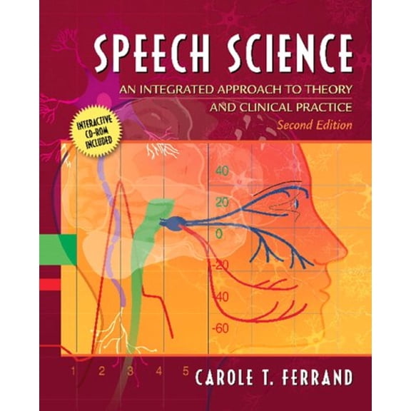Pre-Owned Speech Science: An Integrated Approach to Theory and Clinical Practice (with CD-ROM) [With CDROM] (Paperback) 020548025X 9780205480258