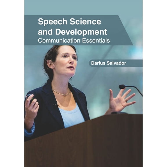 Speech Science and Development: Communication Essentials, (Hardcover)