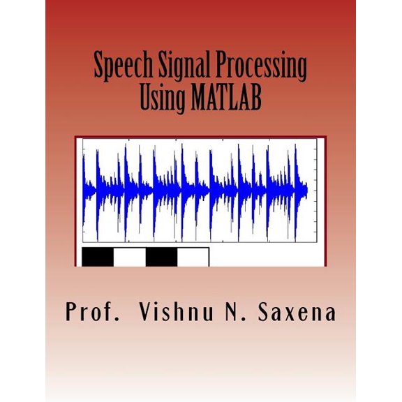 Speech Signal Processing : Using MATLAB (Paperback)