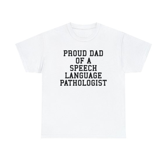 Speech Therapist Dad SLP Speech Language Pathologist Shirt, Gifts, Tshirt