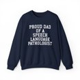 thumbnail image 1 of Speech Therapist Dad SLP Speech Pathologist Sweatshirt, Gifts, Crewneck, 1 of 4