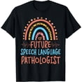 thumbnail image 1 of Speech Therapist Therapy Assistant SLP Rainbow Future Speech T-Shirt, 1 of 4
