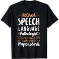 thumbnail image 1 of Speech Therapist Therapy Assistant SLP Retired Retired T-Shirt, 1 of 4