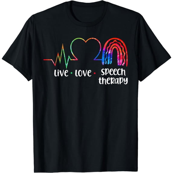Speech Therapist Therapy Assistant SLP Tie Dye Live Love T-Shirt