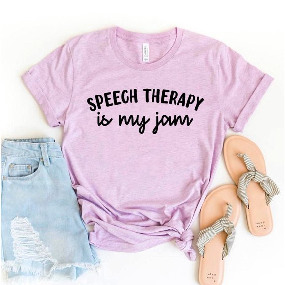 Speech Therapy Is My Jam T-shirt, Teaching Shirt, Pathologist Tee, Language Tee, Favorite Teacher Top, Appreciation, Speech Squad All Size S-5Xl