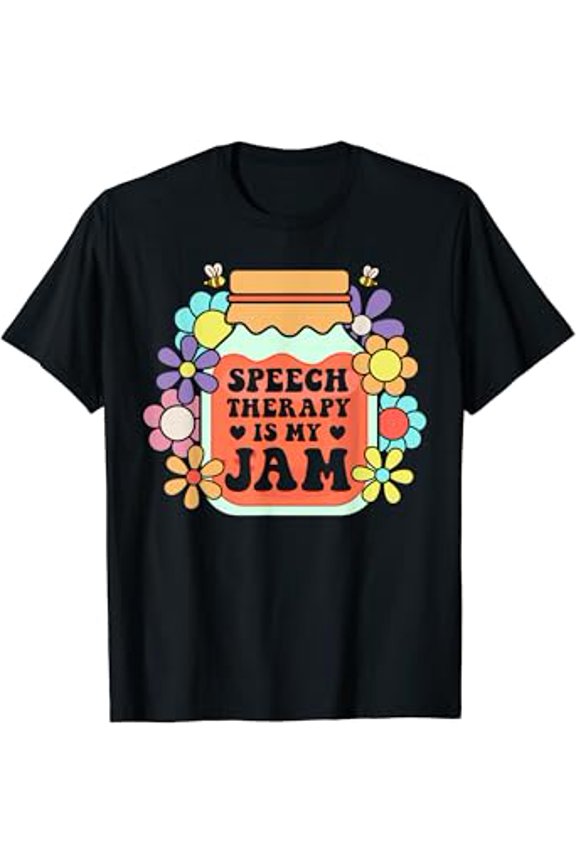Speech Therapy Pathology Is My Jam Language Therapist Slp T-Shirt