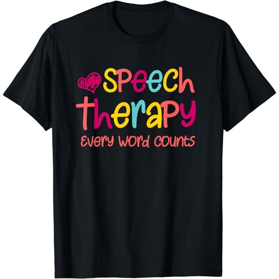 Speech Therapy - Speech Language Pathologist Outfit SLP Gift T-Shirt