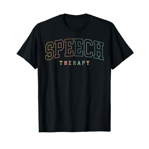 Speech Therapy Speech Language Pathologist Pathology SLP T-Shirt
